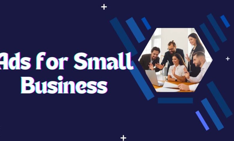 Ads for Small Business