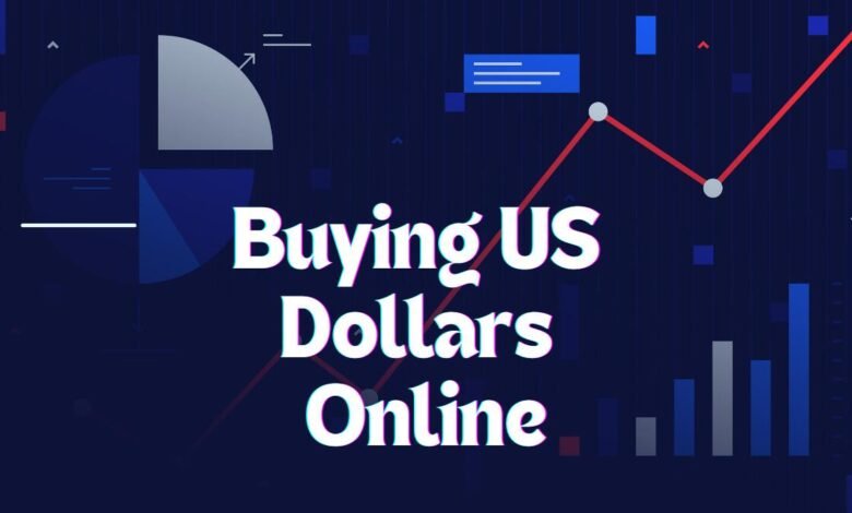 Buying US Dollars Online