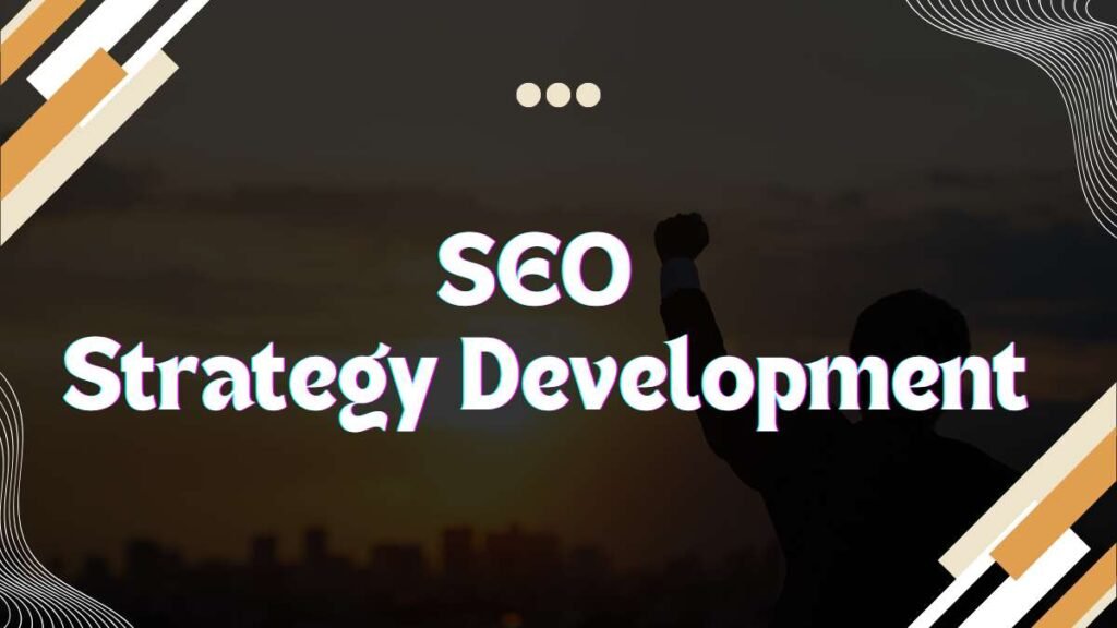 SEO Strategy Development