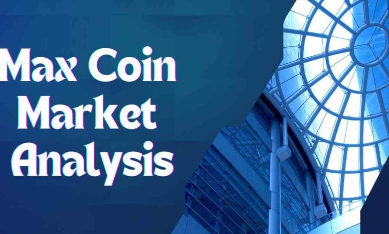 Max Coin Market Analysis