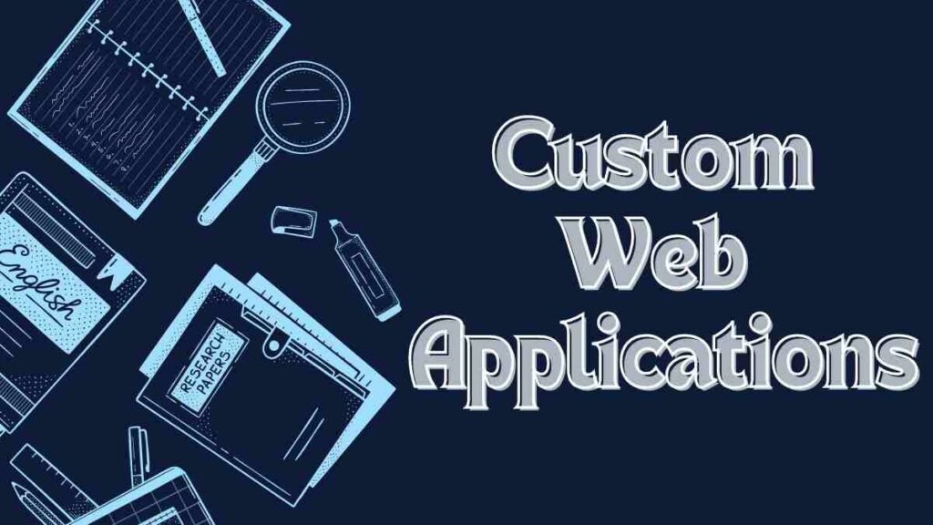 Custom Web Applications