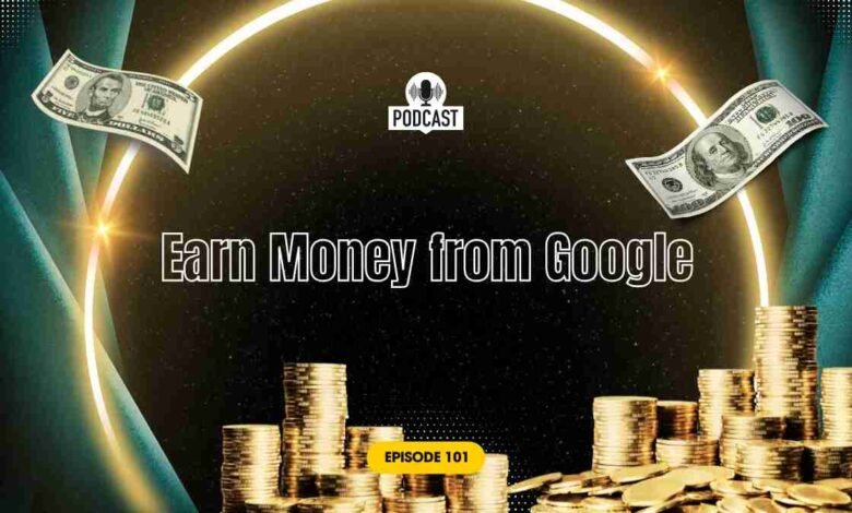 Earn Money from Google