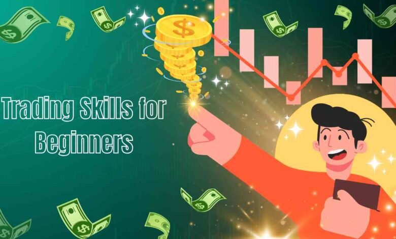 Trading Skills for Beginners